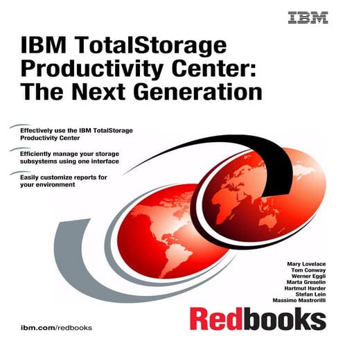 Ibm total storage productivity center v3.1 the next generation sg247194