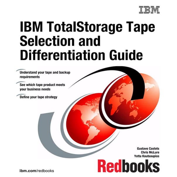 Ibm total storage tape selection and differentiation guide sg246946