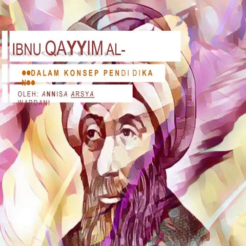  KONSEP PEMIKIRAN PENDIDIKAN IBNU QAYYIM AL-JAUZIYAH