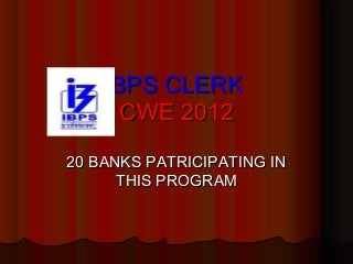 IBPS announced Clerk CWE 2013