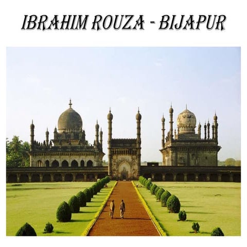 Ibrahim rouza   bijapur