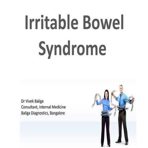 Irritable Bowel Syndrome Part 1 - Dr Vivek Baliga