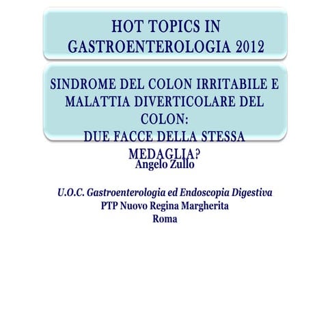 Zullo Angelo. FAD HT 2012 . Sindrome del Colon Irritabile e Malattia ...