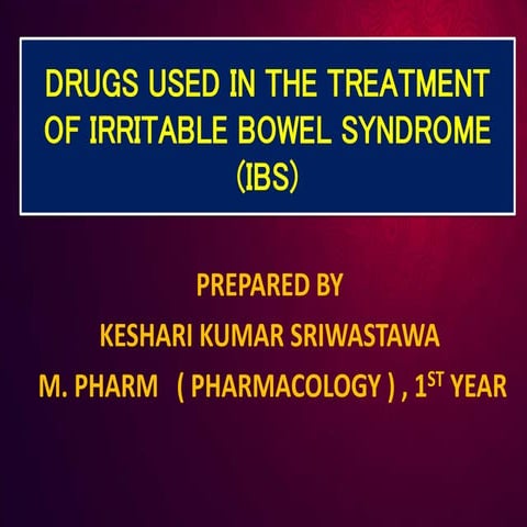 Drugs used in the treatment of irritable bowel syndrome (IBS)