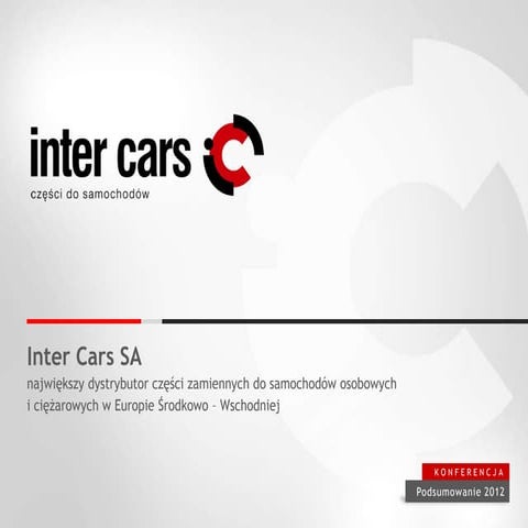 Inter Cars SA - podsumowanie 2012 | PPTX