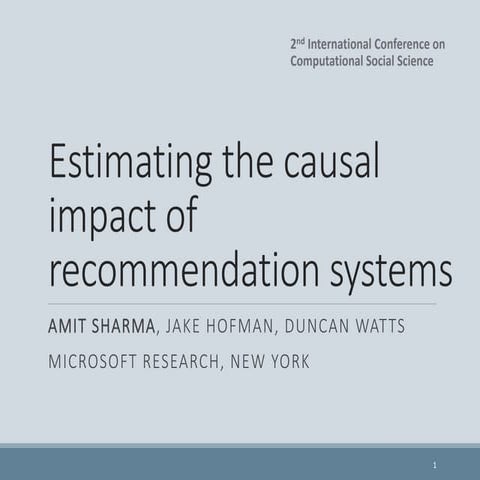 Estimating the causal impact of recommender systems