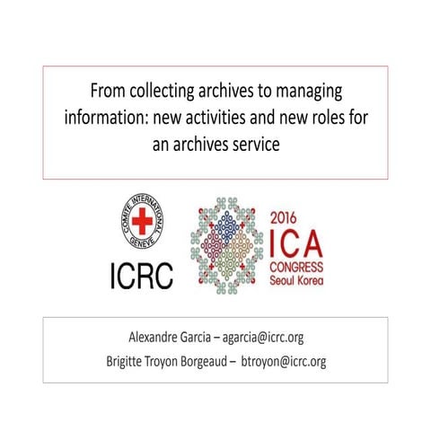 From collecting archives to managing information: ICRC information management...