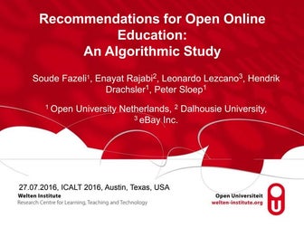 Recommendations for Open Online Education:  An Algorithmic Study