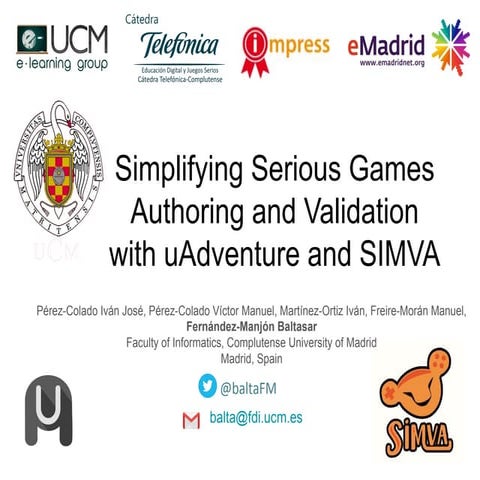 Simplifying Serious Games Authoring and Validation with uAdventure and ...