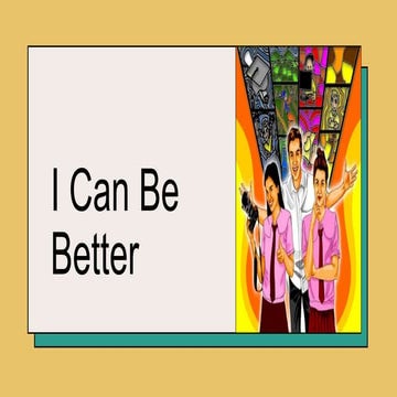 I Can be better.pptx