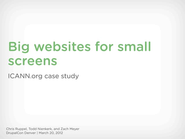 Big Websites for Small Screens: ICANN.org Case Study