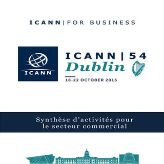 ICANN54 Synthèse d’activités pour l...