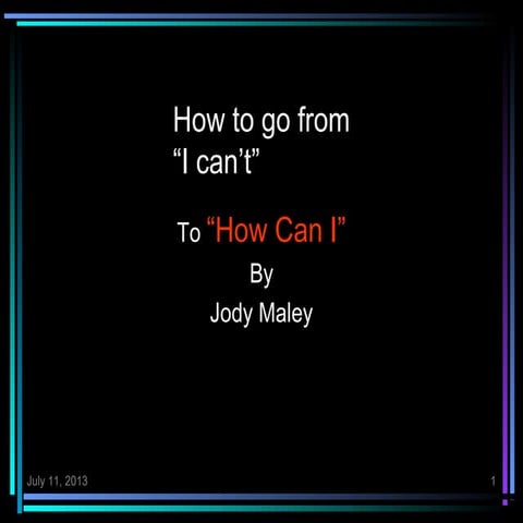 How to turn "I can't" statements into "How can I"