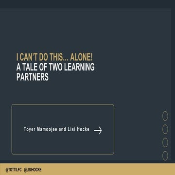 I can’t do this… alone! A Tale of Two Learning Partners (Agile Testing Days 2...