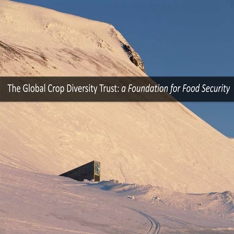 Introduction to the Global Crop Diversity Trust