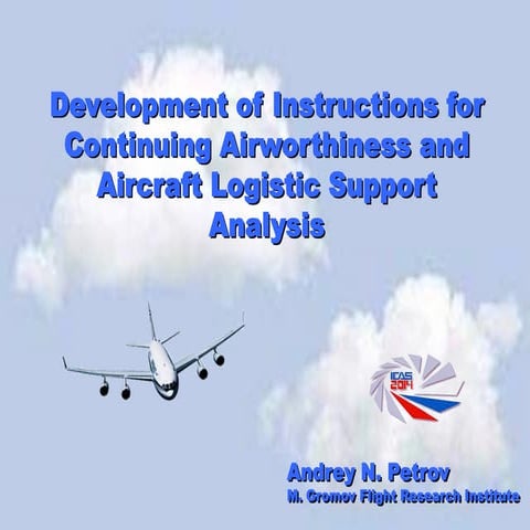 Development of instructions for continuing airworthiness and aircraft logisti...