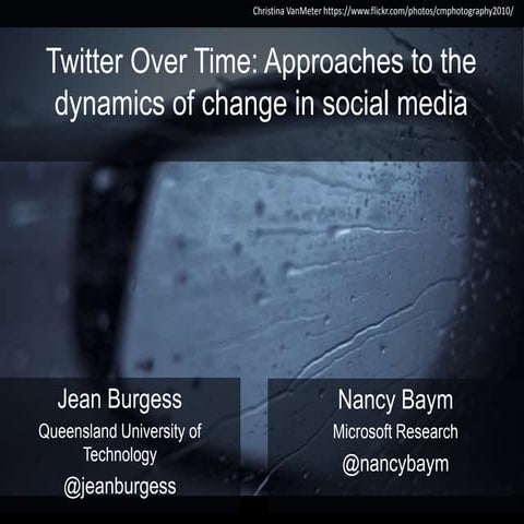 Twitter Over Time: Approaches to the dynamics of change in social media