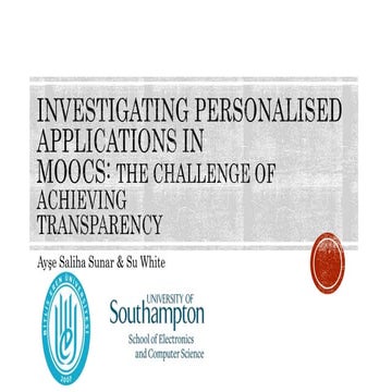 Investigating Personalised Applications in MOOCs: The Challenge of Achieving Transparency
