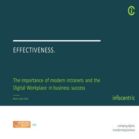Infocentric @ IntraNET Reloaded 2016 on "Effectiveness"