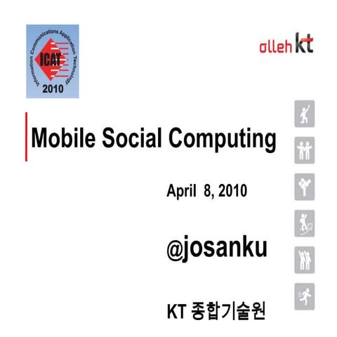Mobile Social Computing