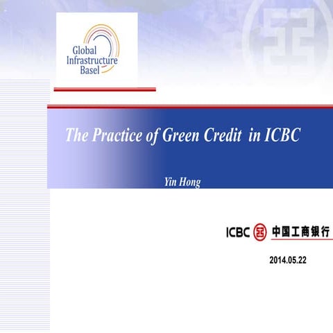 ICBC - The Practice of Green Credit in ICBC  by Hong Yin at GIB Summit