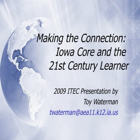 21st Century Learner and the Iowa Core Curriculum