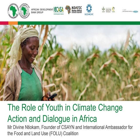 The role of youth in climate change action and dialogue in Africa (Presenter:...