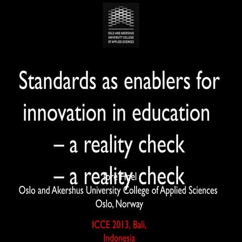 Standards as enablers for innovation in education - a reality check