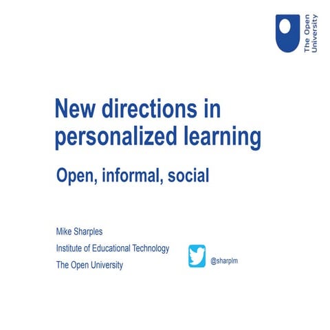 New Directions in Personalized Learning: Open, Informal, Social
