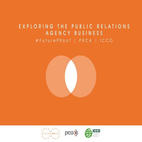 Exploring the public relations agency business | #FuturePRoof | ICCO | PRCA