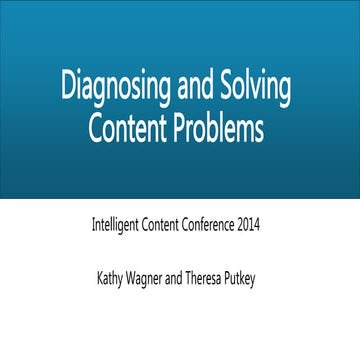 Diagnosing and Solving Content Problems - Information Architecture and Conten...