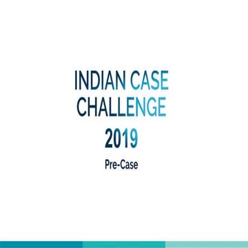 Indian Case Challenge 2019 | Round 1 