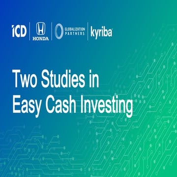 Two Studies in Easy Cash Investing