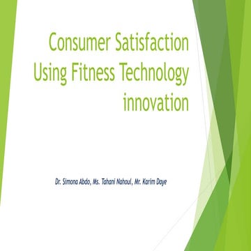 Consumer Satisfaction using fitness technology innovation