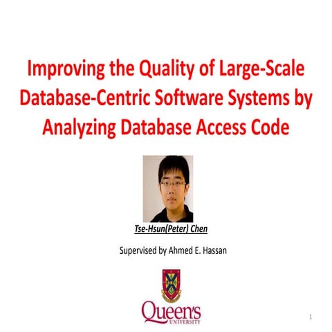 ICDE2015PhD - Improving the Quality of Large-Scale Database-Centric Software ...