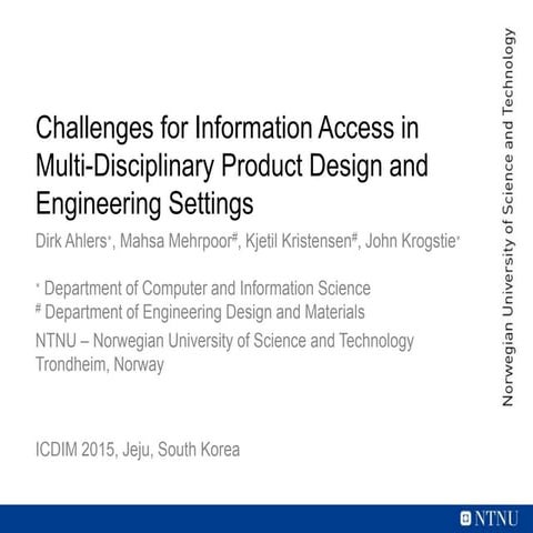 Challenges for Information Access in Multi-Disciplinary Product Design and En...