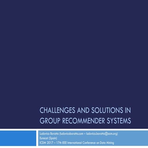 Challenges and Solutions in Group Recommender Systems | PPT