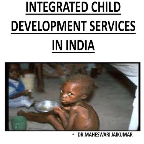 INTEGRATED CHILD DEVELOPMENT PROGRAMME-INDIA