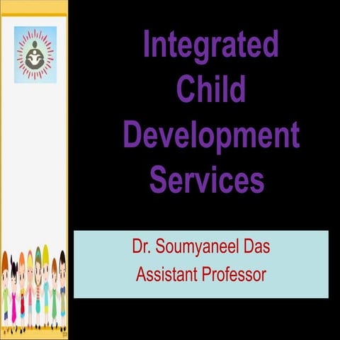 Integrated child development services | PPTX