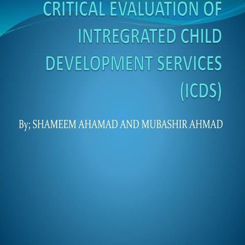 critical evaluation ICDS( integrated child development services)