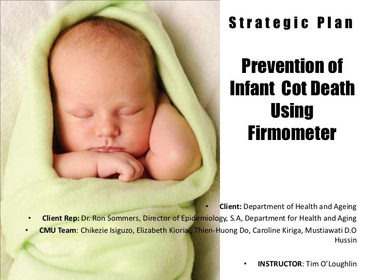 Infant Cot Death & Firmometter Strategic plan