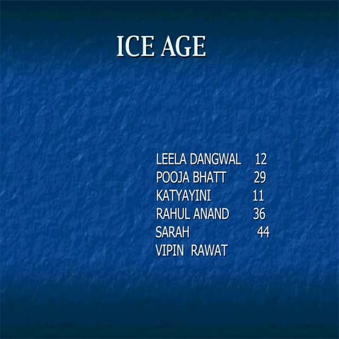 Ice Age