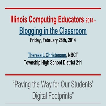 Blogging in the Classroom - Paving the Way for our Students' Digital Footprints