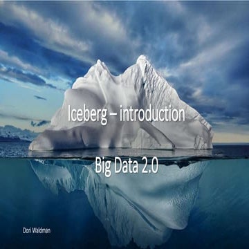 iceberg introduction.pptx | Databases | Computer Software and Applications