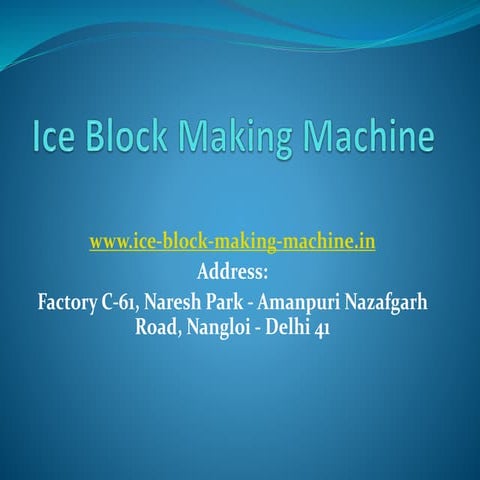 Ice Block Making Machine | PPTX