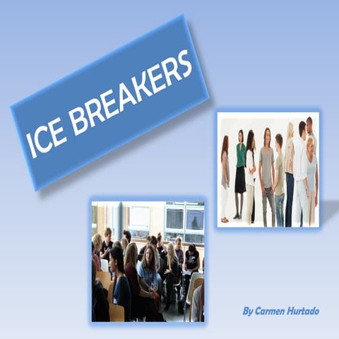 Ice breakers