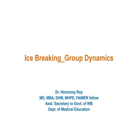Ice breaking, Group Dynamics