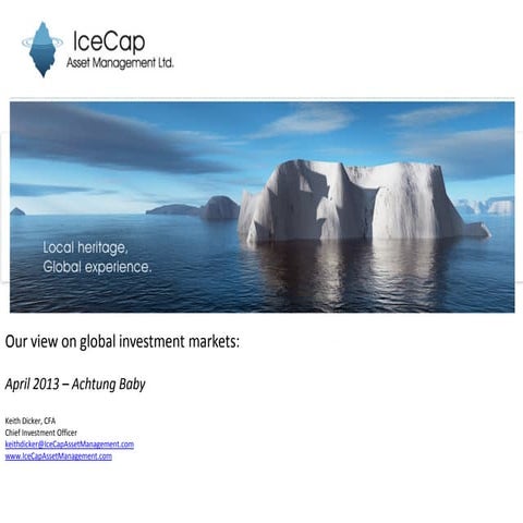 IceCap Asset Management Limited Global Markets 2013.4