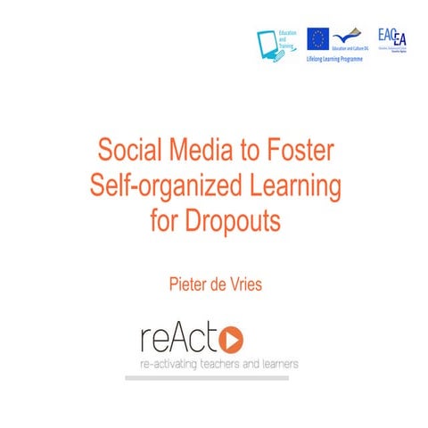 Social media to foster self-organized learning for dropouts