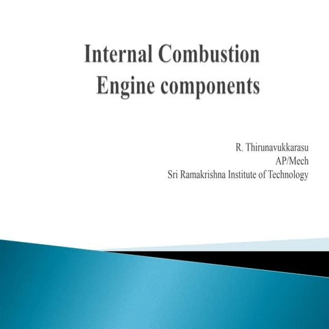 Ic engine components and their function